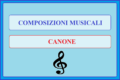 COMPOSIZIONI MUSICALI - CANONE