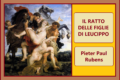 IL RATTO DELLE FIGLIE DI LEUCIPPO - Pieter Paul Rubens