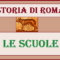 STORIA DI ROMA - LE SCUOLE