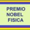 PREMIO NOBEL PER LA FISICA